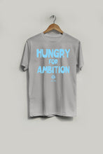 Load image into Gallery viewer, Copy of Hungry for Ambition  Cotton Tee
