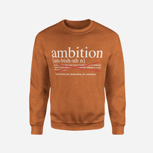 Load image into Gallery viewer, Ambition Definition Crewneck
