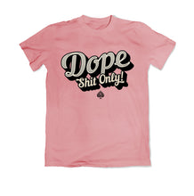 Load image into Gallery viewer, &#39;Dope Shit Only&#39; Vintage Cotton Tee
